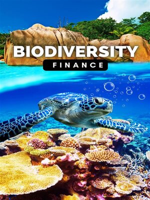 cover image of Biodiversity Finance--Innovative Tools for a Flourishing Planet